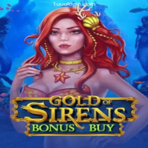 Discover the Adventure of GoldofSirensBonusBuy